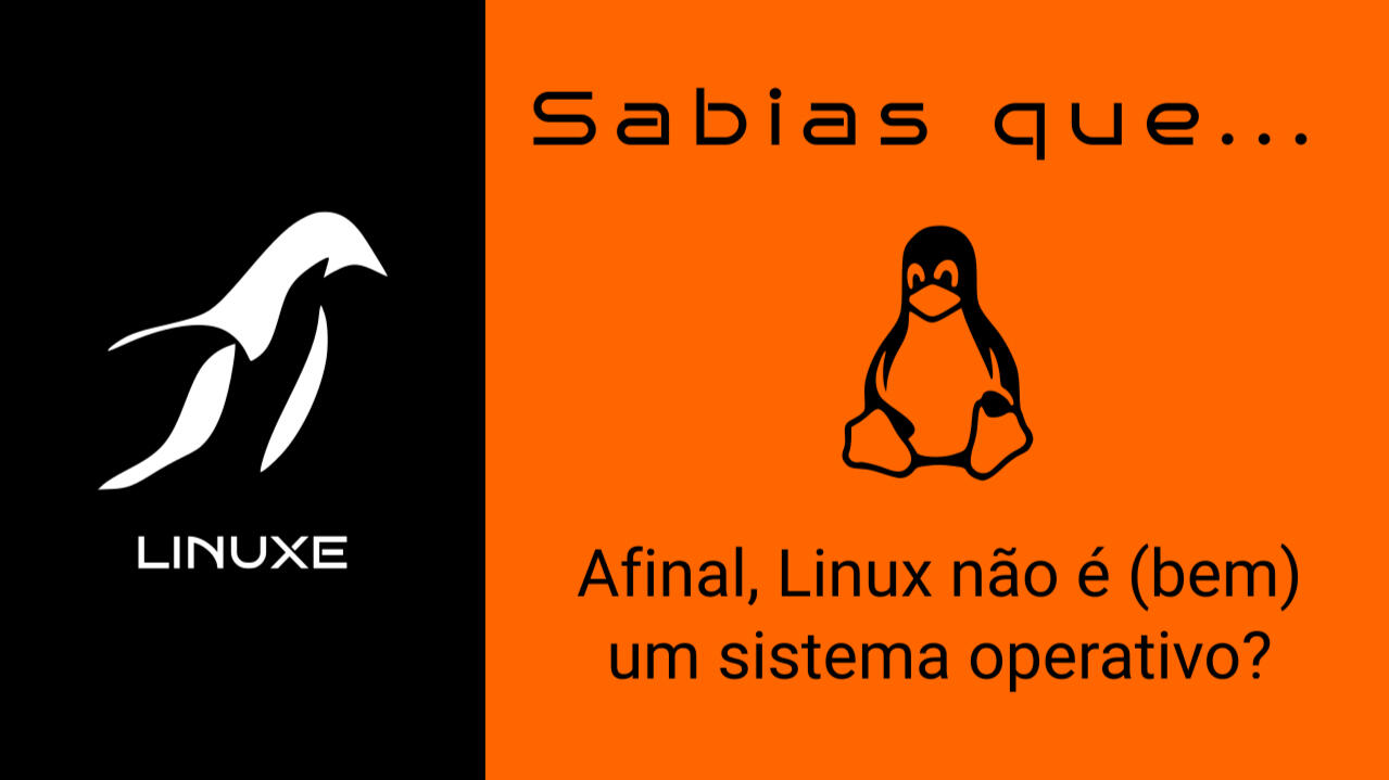Linux não é sistema Operativo